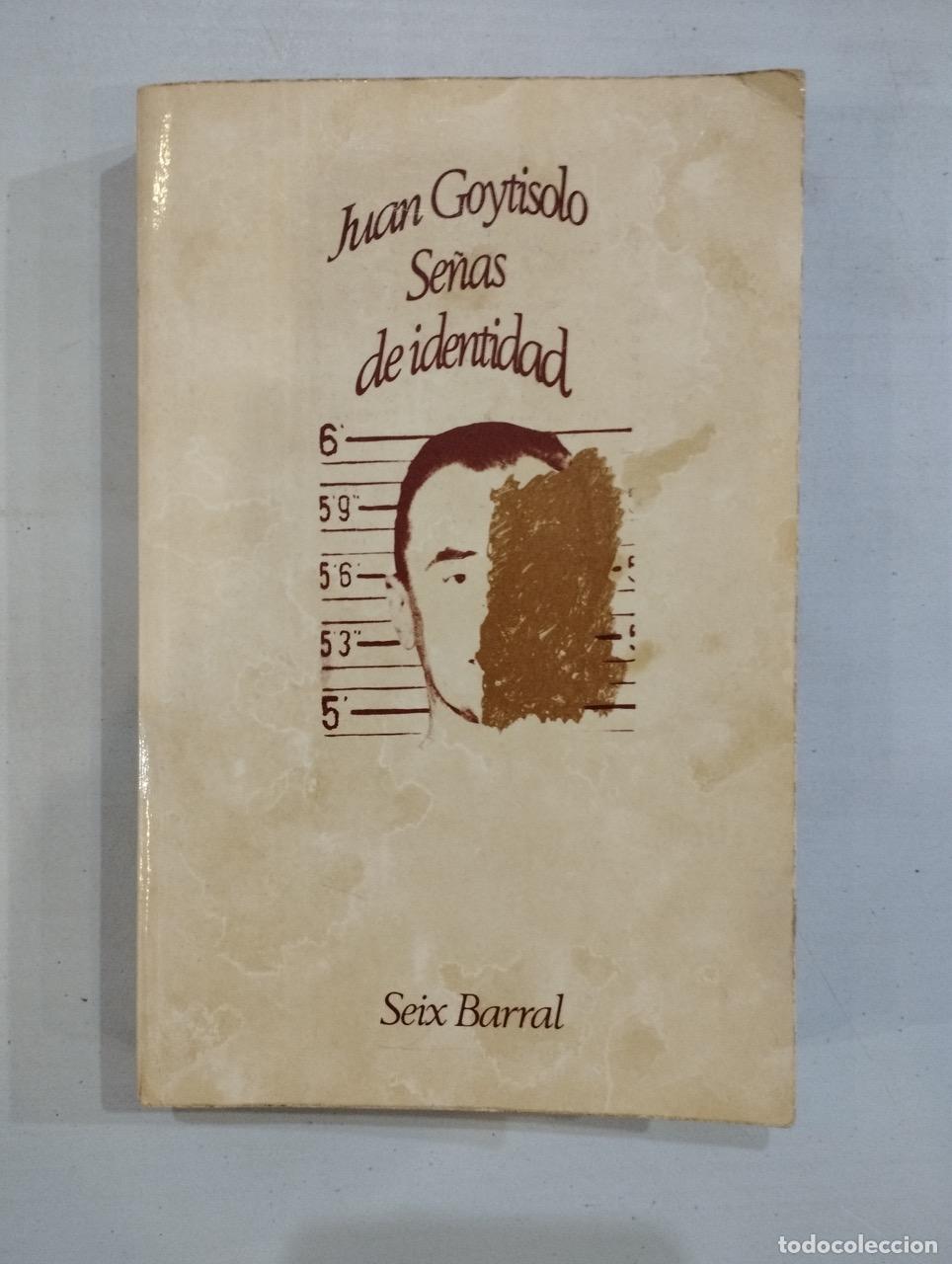 Libros: Juan Goytisolo - Se&ntilde;as de identidad - Foto 1