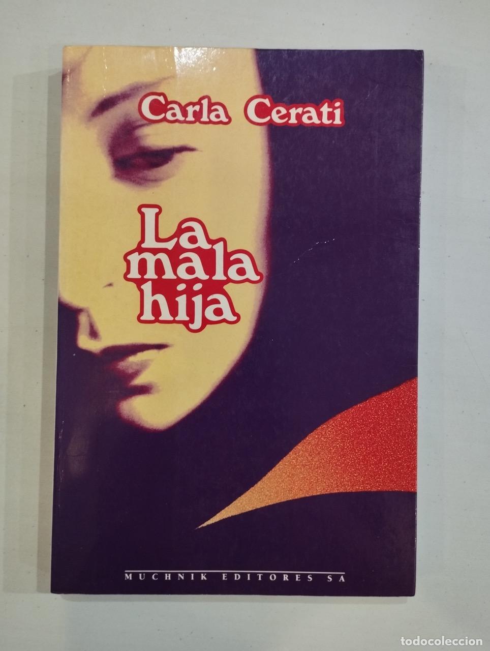Libros: Carla Cerati - La mala hija - Foto 1