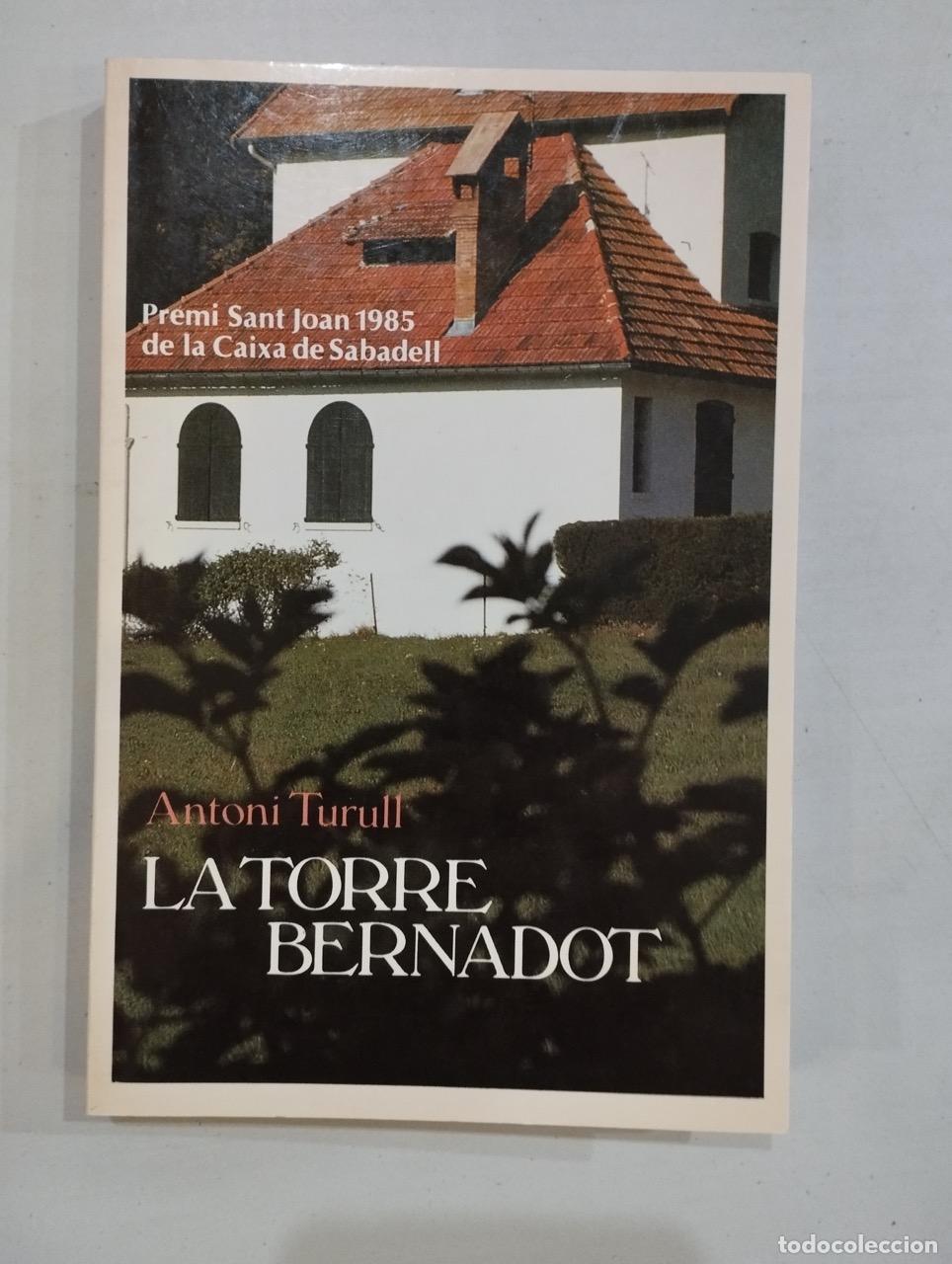 Libros: Antoni Turull - La torre Bernadot - Foto 1