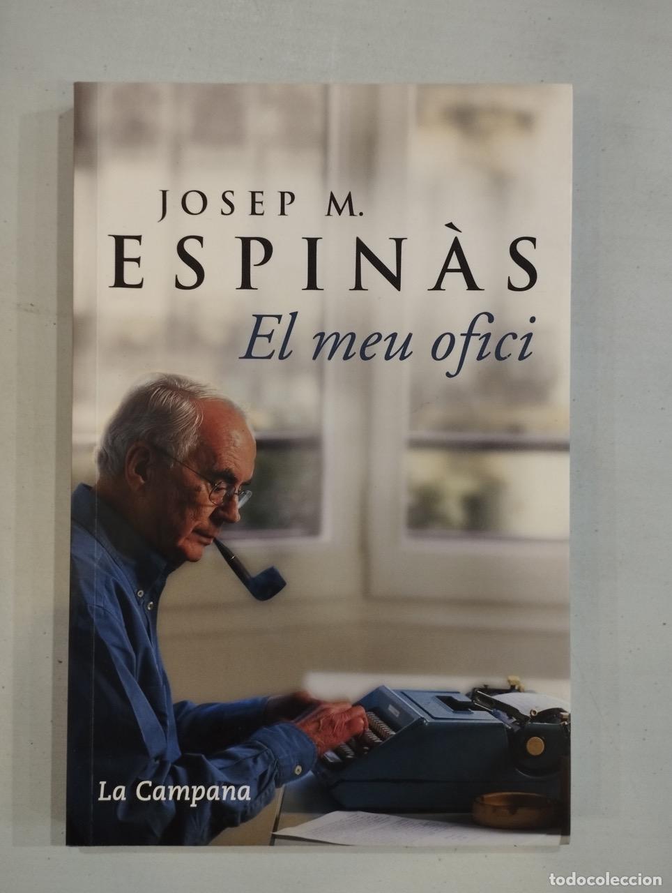 Libros: Josep M. Espin&agrave;s - El meu ofici - Foto 1
