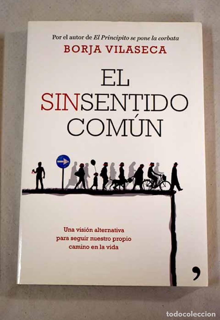 Libros: EL SINSENTIDO COM&Uacute;N Borja Vilaseca - Foto 1