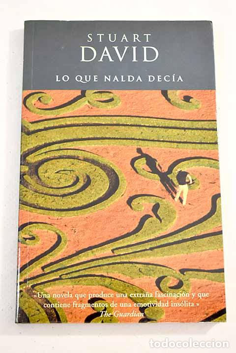 Libros: Lo que Nalda dec&iacute;a: David, Stuart.- David, Stuart - Foto 1