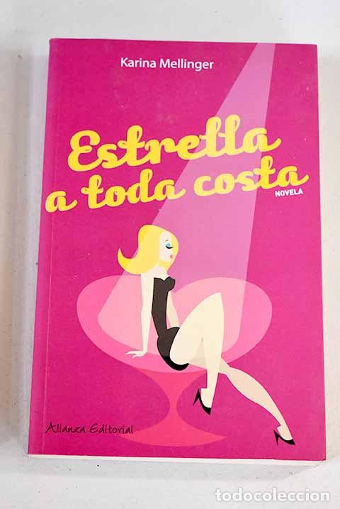 Libros: Estrella a toda costa.- Mellinger, Karina - Foto 1