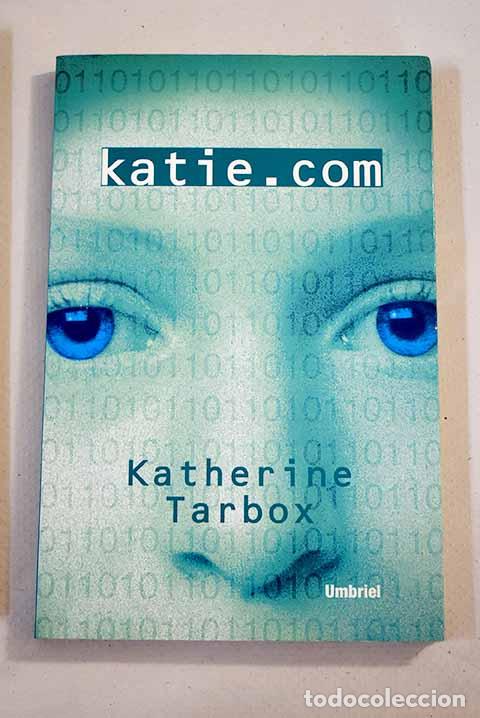 Libros: Katie.com: Tarbox, Katherine.- Tarbox, Katherine - Foto 1