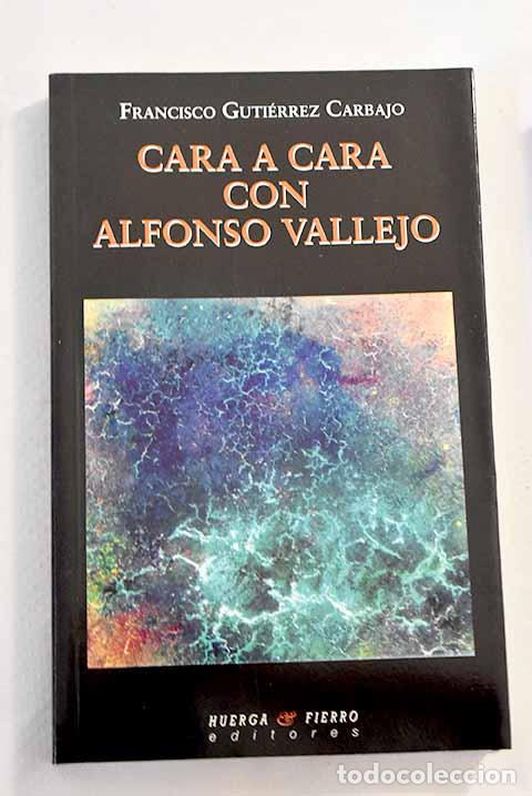 Libros: Cara a cara con Alfonso Vallejo.- Guti&eacute;rrez Carbajo, Francisco - Foto 1
