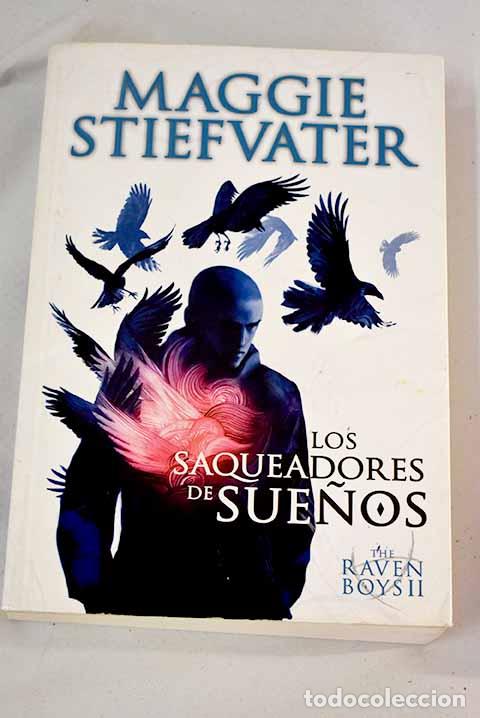 Libros: Los saqueadores de sue&ntilde;os.- Stiefvater, Maggie - Foto 1