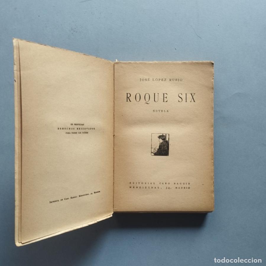 Libros: Roque Six. Novela. - L&oacute;pez Rubio, Jos&eacute;. - Foto 2