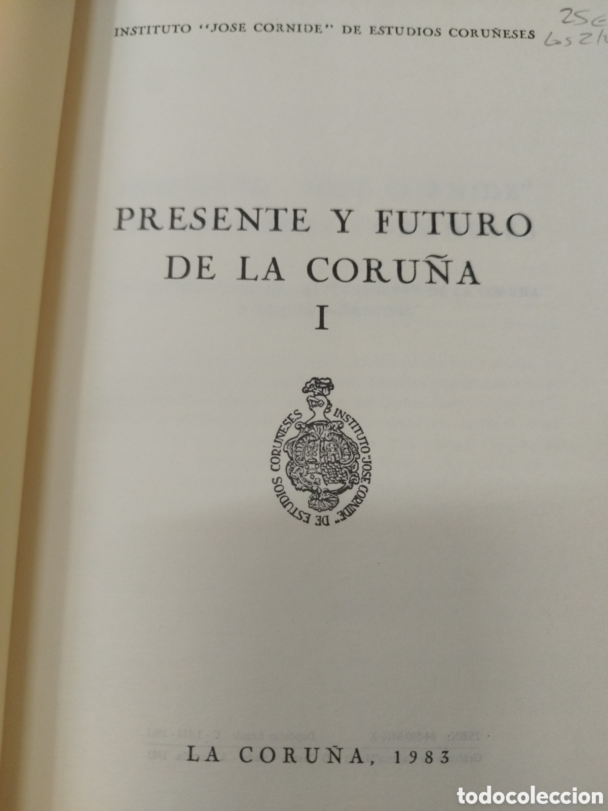 Libros: PRESENTE Y FUTURO DE LA CORU&Ntilde;A. Los 2 tomos. Galicia - Foto 4