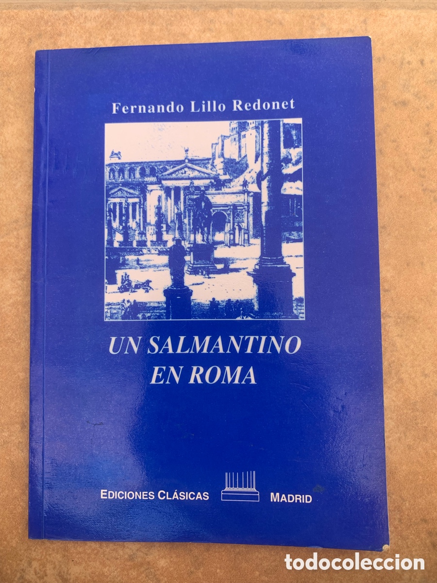 Libros: Libro &ldquo;Un salmantino en Roma&rdquo; Fernando Lillo - Foto 1