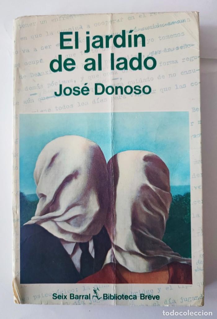 Libros: EL JARD&Iacute;N DE AL LADO - Jos&eacute; Donoso - Foto 1