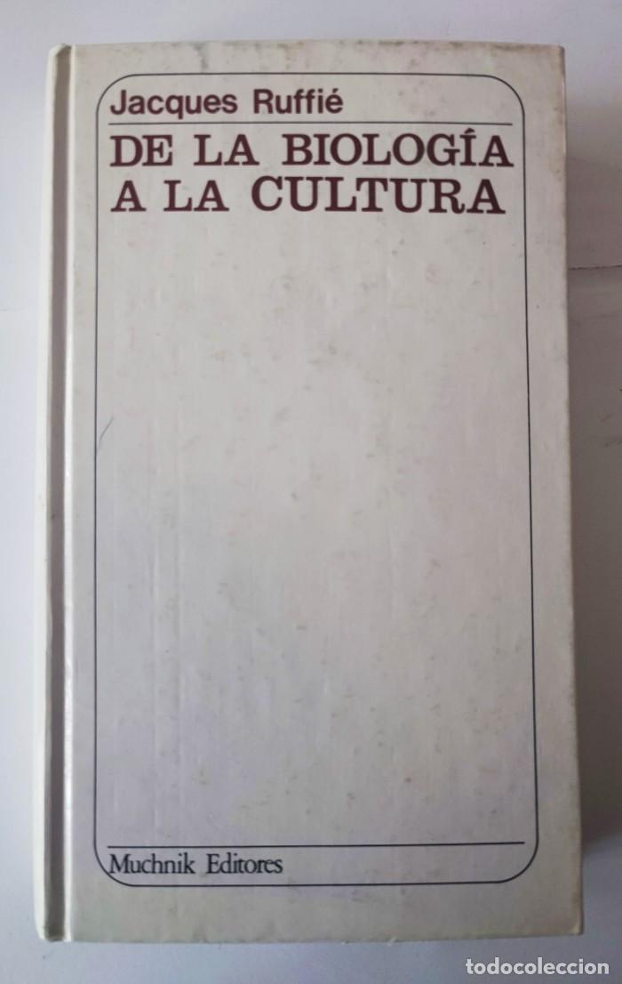 Libros: DE LA BIOLOG&Iacute;A A LA CULTURA - Jacques Ruffi&eacute; - Foto 1