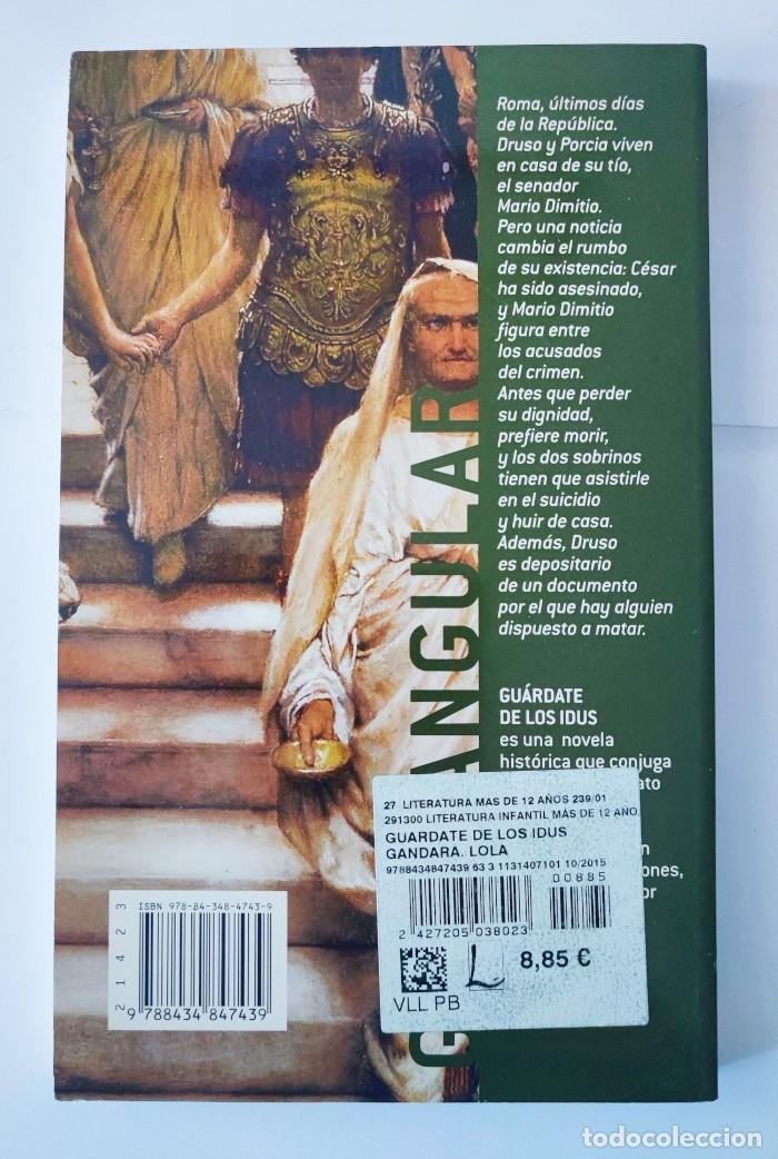 Libros: GU&Aacute;RDATE DE LOS IDUS - Lola Gonz&aacute;lez - Foto 2