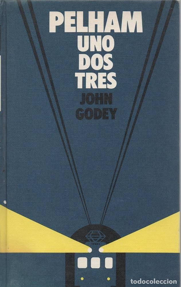 Libros: PELHAM, UNO, DOS, TRES - John Godey - Foto 1