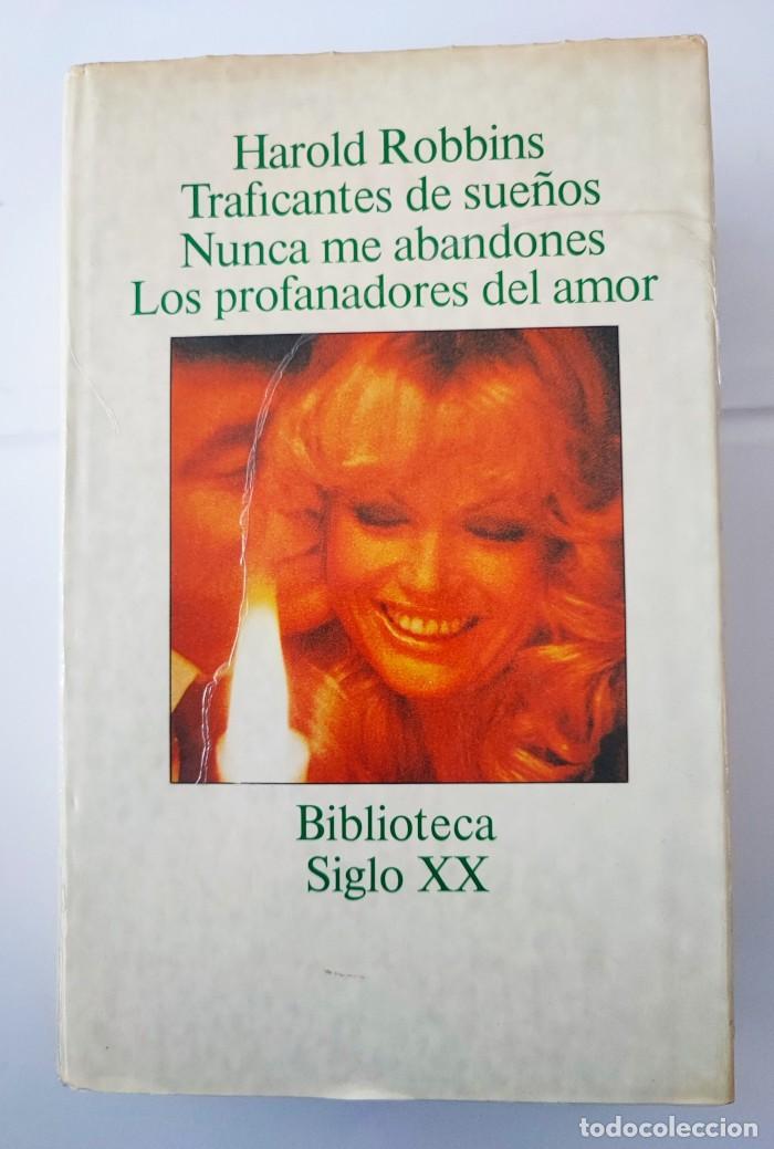 Libros: TRAFICANTES DE SUE&Ntilde;OS / NUNCA ME ABANDONES - Harold Robbins - Foto 1