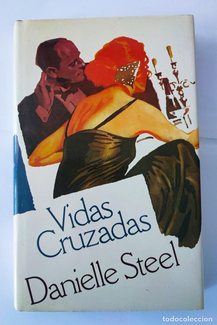 Libros: VIDAS CRUZADAS - Danielle Steel - Foto 1