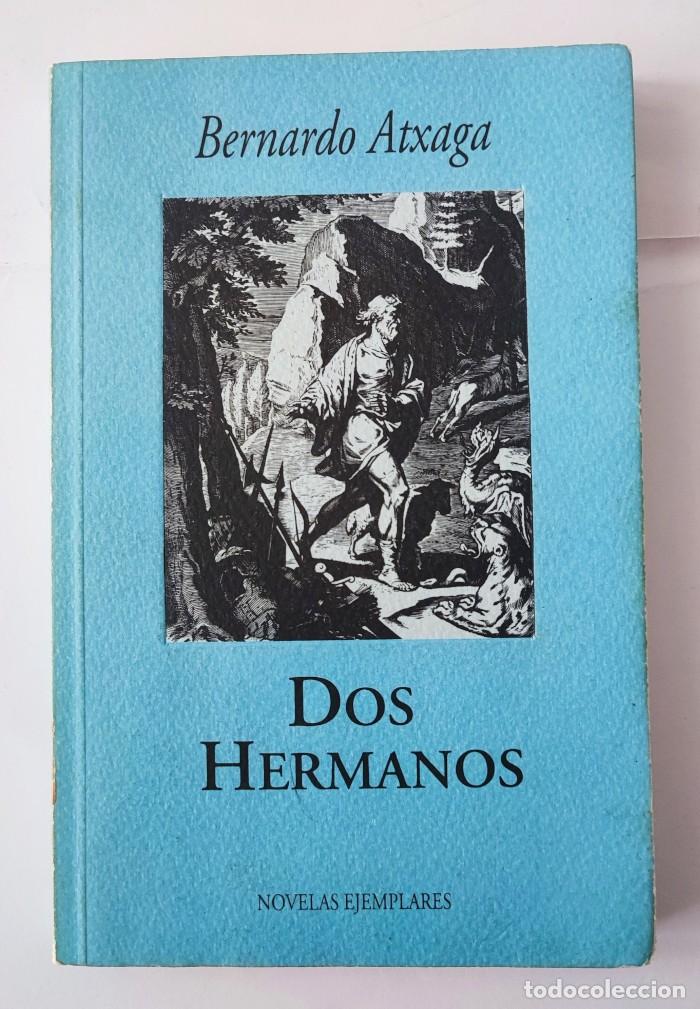 Libros: DOS HERMANOS - Bernardo Atxaga - Foto 1