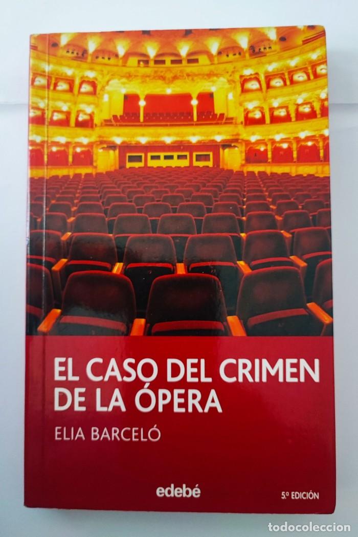 Libros: EL CASO DEL CRIMEN DE LA &Oacute;PERA - Elia Barcelo - Foto 1