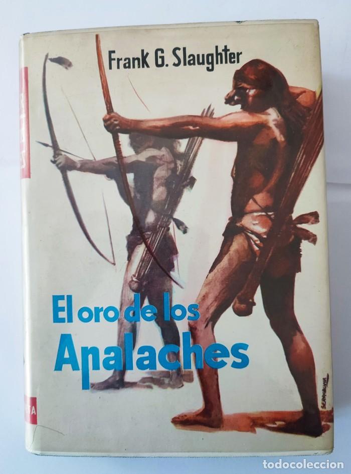 Libros: EL ORO DE LOS APALACHES - Frank G. Slaughter - Foto 1