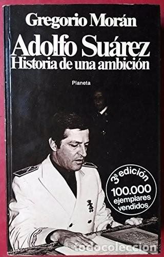 Libros: ADOLFO SU&Aacute;REZ - Gregorio Mor&aacute;n - Foto 1