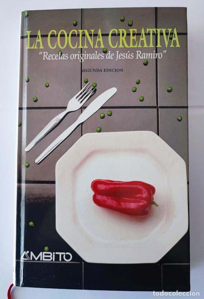 Libros: LA COCINA IMAGINATIVA CASTELLANA: LAS RECETAS ORIGINALES DE JES&Uacute;S RAMIRO - Jes&uacute;s Ramiro
