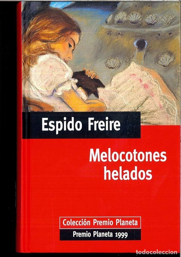 Libros: MELOCOTONES HELADOS - Espido Freire - Foto 1
