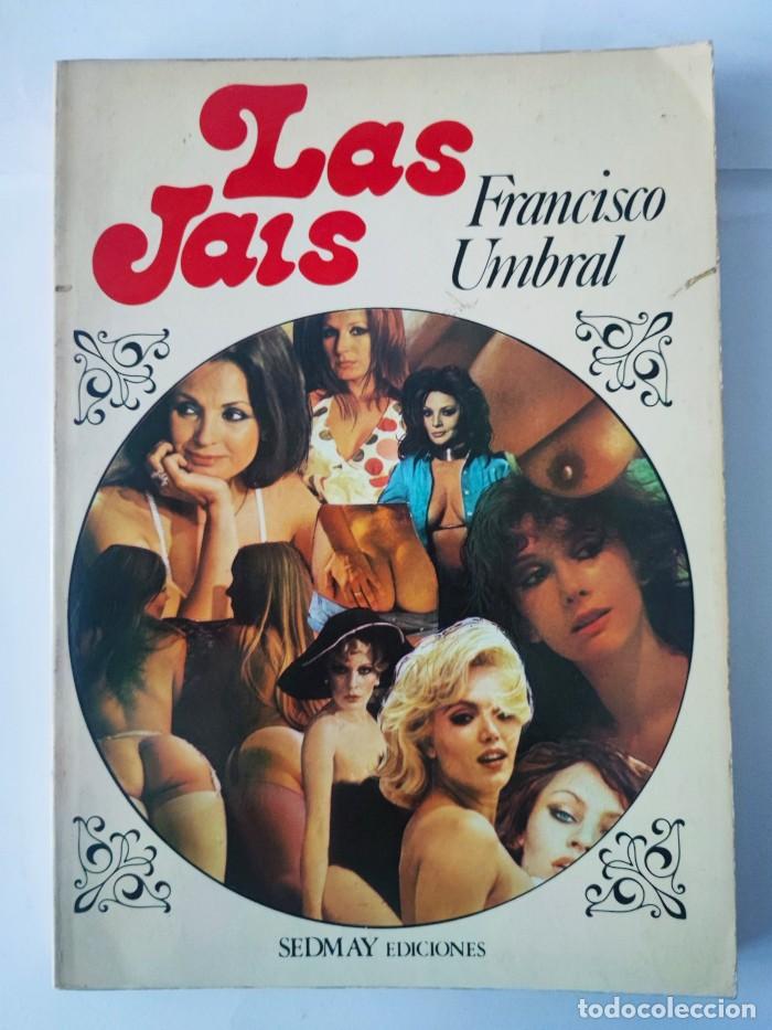 Libros: LAS JAIS - Francisco Umbral - Foto 1