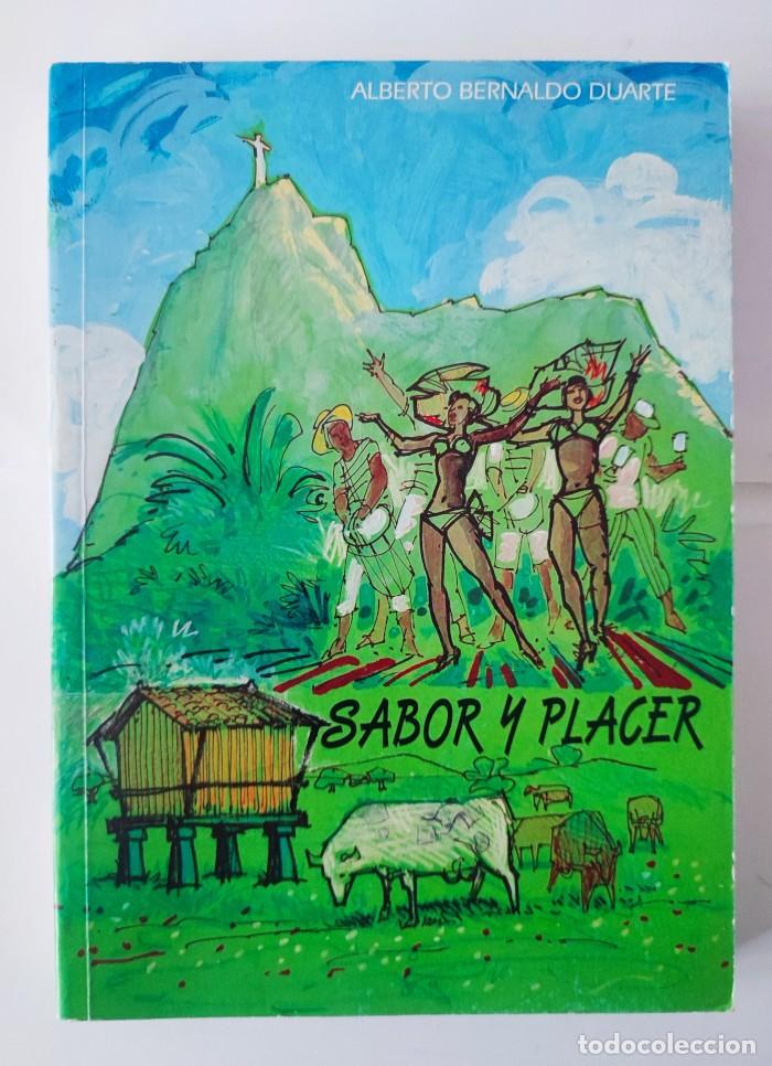 Libros: SABOR Y PLACER - Alberto Bernaldo Duarte - Foto 1