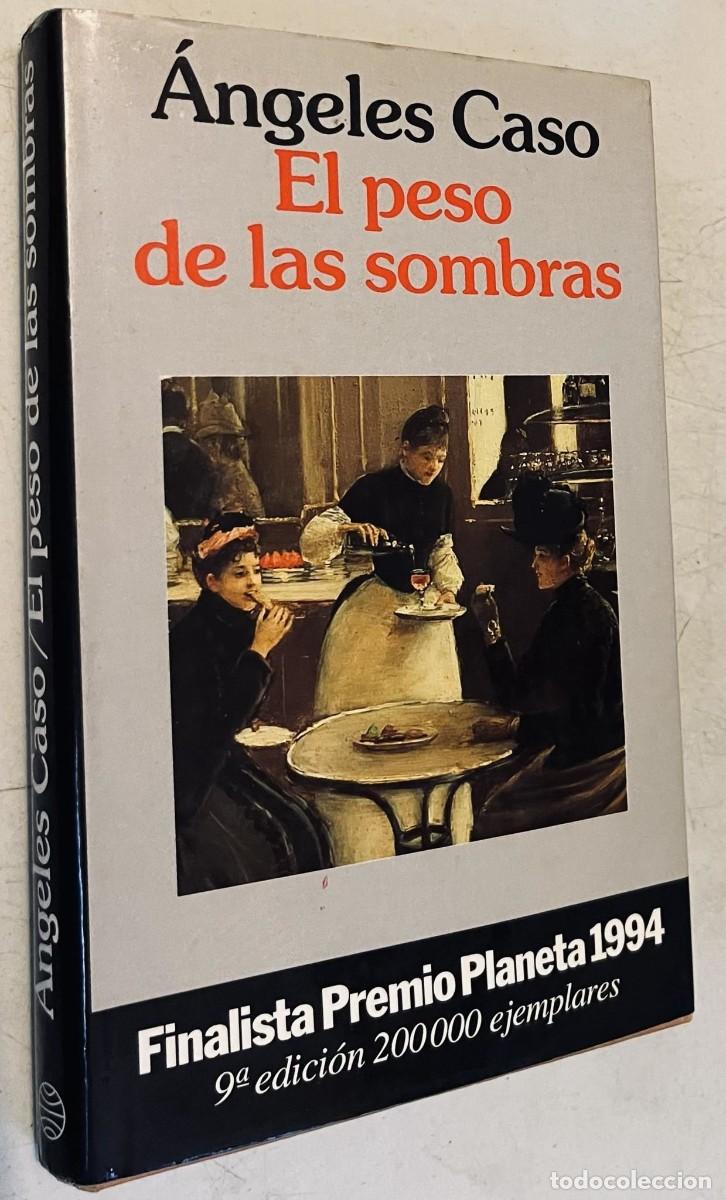 Libros: EL PESO DE LAS SOMBRAS - &Aacute;ngeles Caso - Foto 1