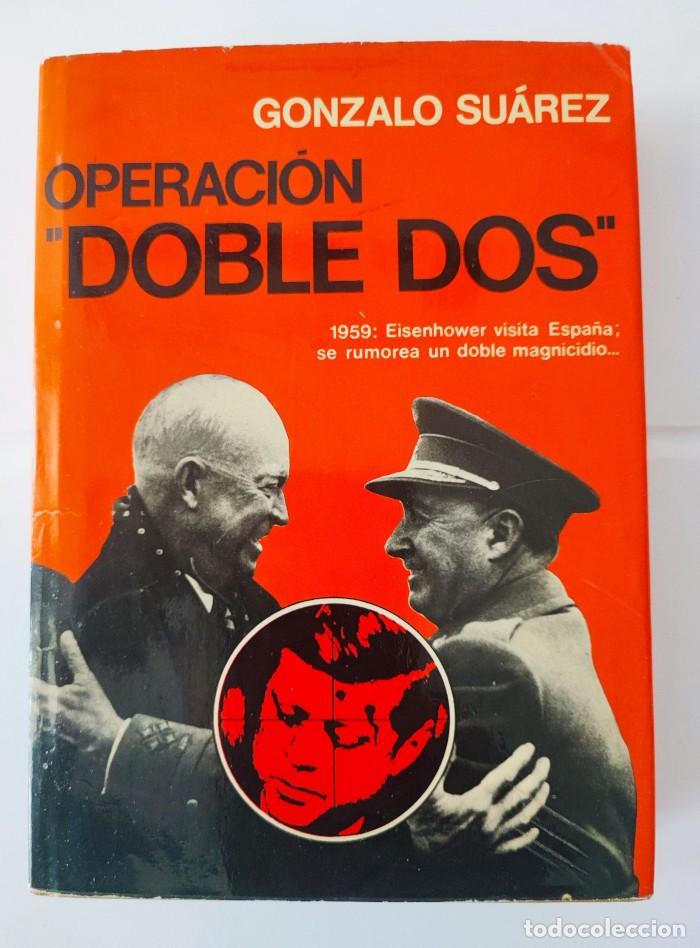 Libros: OPERACI&Oacute;N DOBLE DOS - Gonzalo Su&aacute;rez - Foto 1
