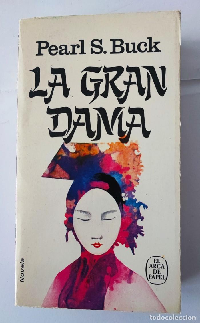 Libros: LA GRAN DAMA - Pearl S. Buck - Foto 1
