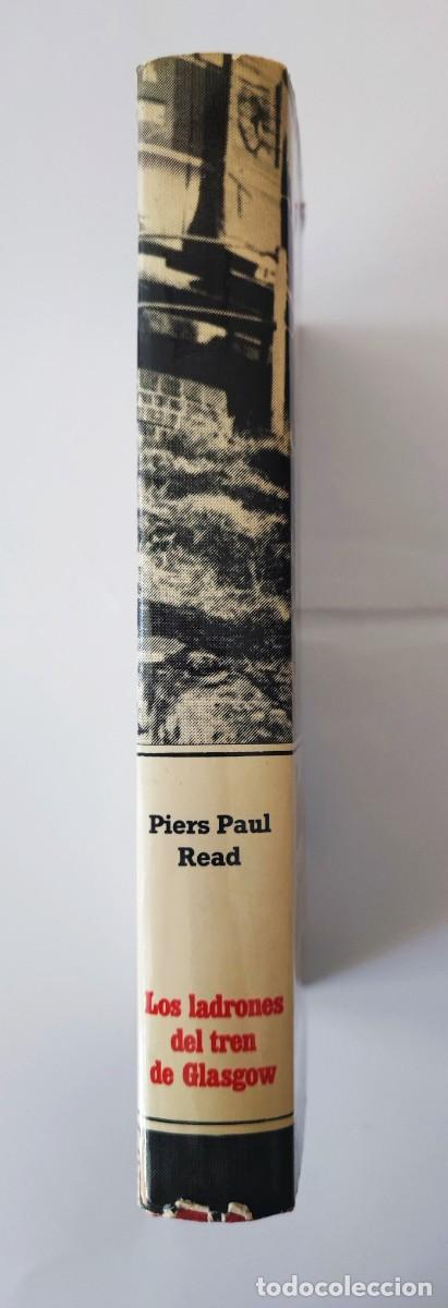 Libros: LOS LADRONES DEL TREN DE GLASGOW - Piers Paul Read - Foto 3