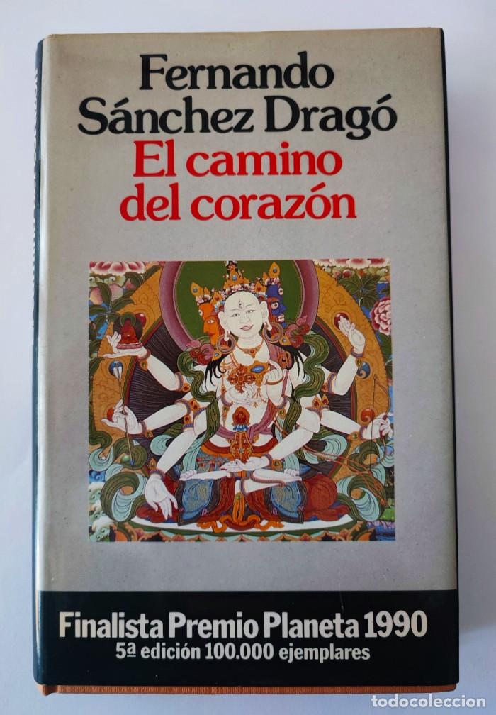 Libros: EL CAMINO DEL CORAZ&Oacute;N - Fernando S&aacute;nchez Drag&oacute; - Foto 1