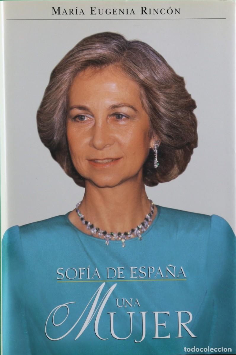 Libros: SOF&Iacute;A DE ESPA&Ntilde;A. UNA MUJER - Mar&iacute;a Eugenia Rinc&oacute;n - Foto 1