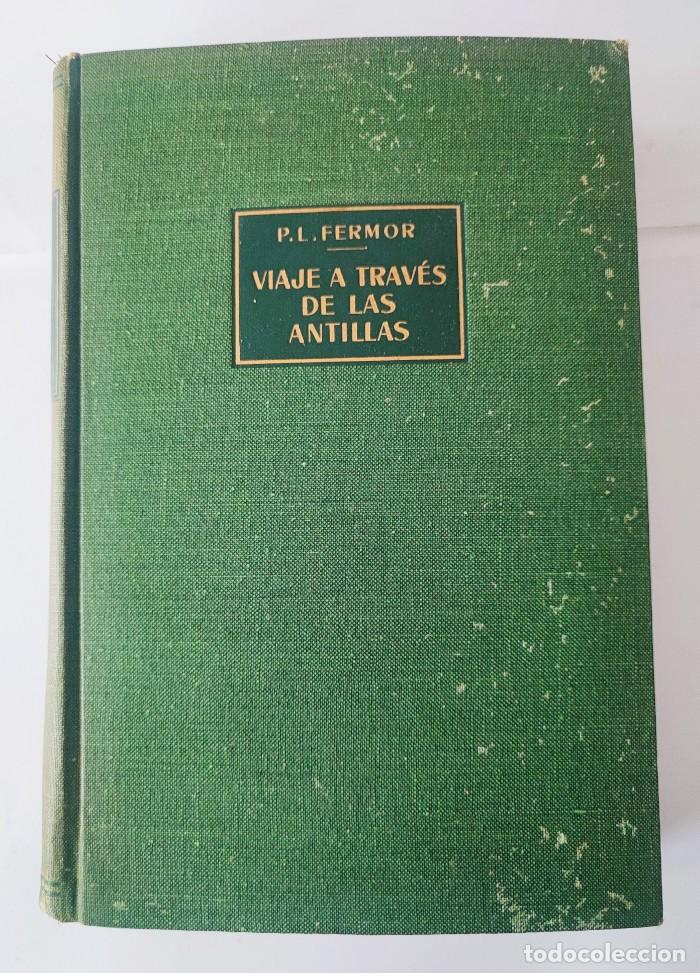 Libros: VIAJE A TRAV&Eacute;S DE LAS ANTILLAS - Patrick Leigh Fermor - Foto 1