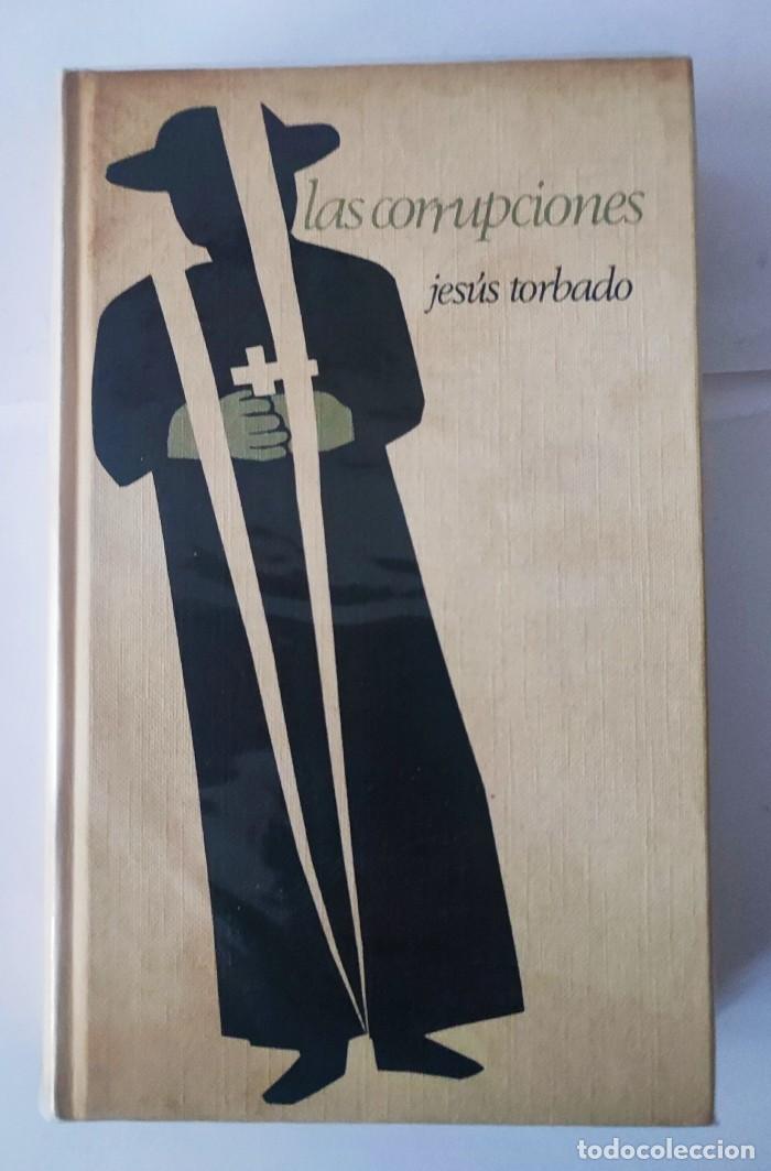 Libros: LAS CORRUPCIONES - Jes&uacute;s Torbado - Foto 1