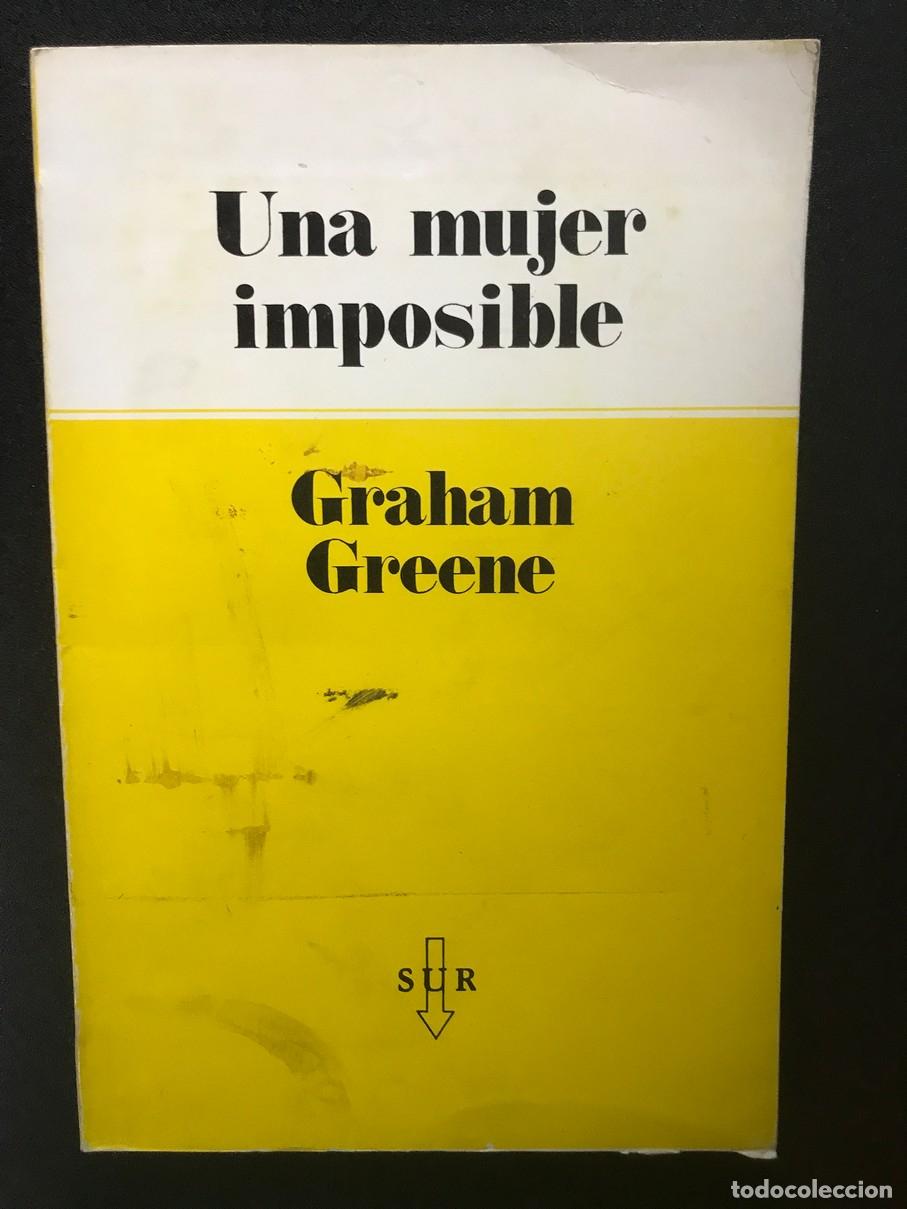 Libros: Graham Greene - Una mujer imposible - Foto 1