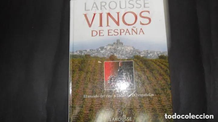 Libros: Vinos de Espa&ntilde;a, ed. Larousse - Foto 1