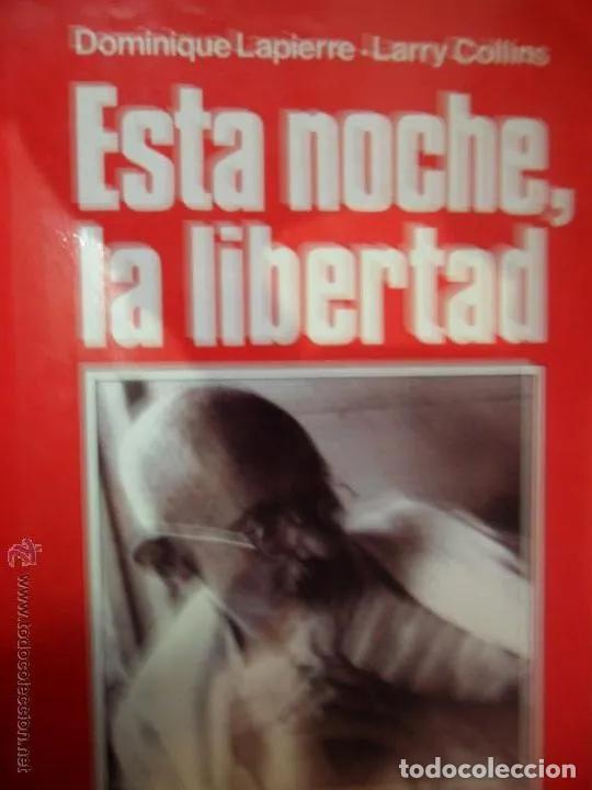 Libros: Esta noche, la libertad, Lapierre y Collins, ed. C&iacute;rculo - Lapierre y Collins - Foto 2