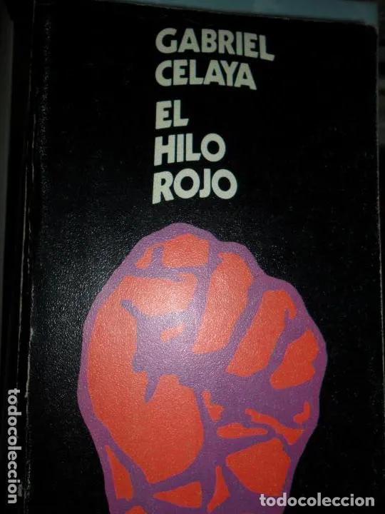 Libros: El hilo rojo, Gabriel Celaya, ed. Visor - Gabriel Celaya - Foto 1