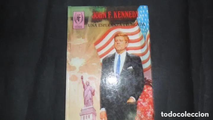 Libros: John F. Kennedy, Una esperanza truncada, ed. Toray - Foto 2