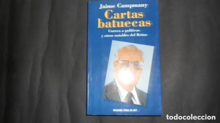 Libros: Cartas batuecas, Jaime Cmpmany, Ed. Temas de hoy - Jaime Cmpmany - Foto 1
