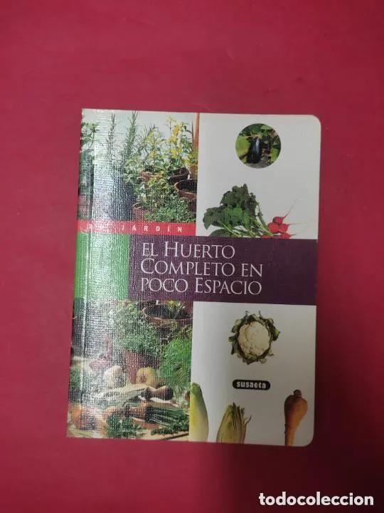 Libros: El huerto completo en poco espacio, ed. Susaeta - Foto 1
