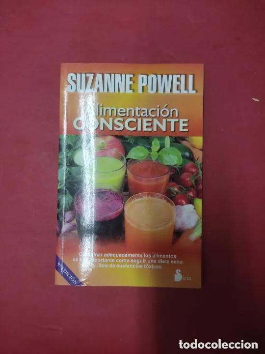 Libros: Alimentaci&oacute;n consciente, Suzanne Powell, ed. Sirio - Suzanne Powell - Foto 1