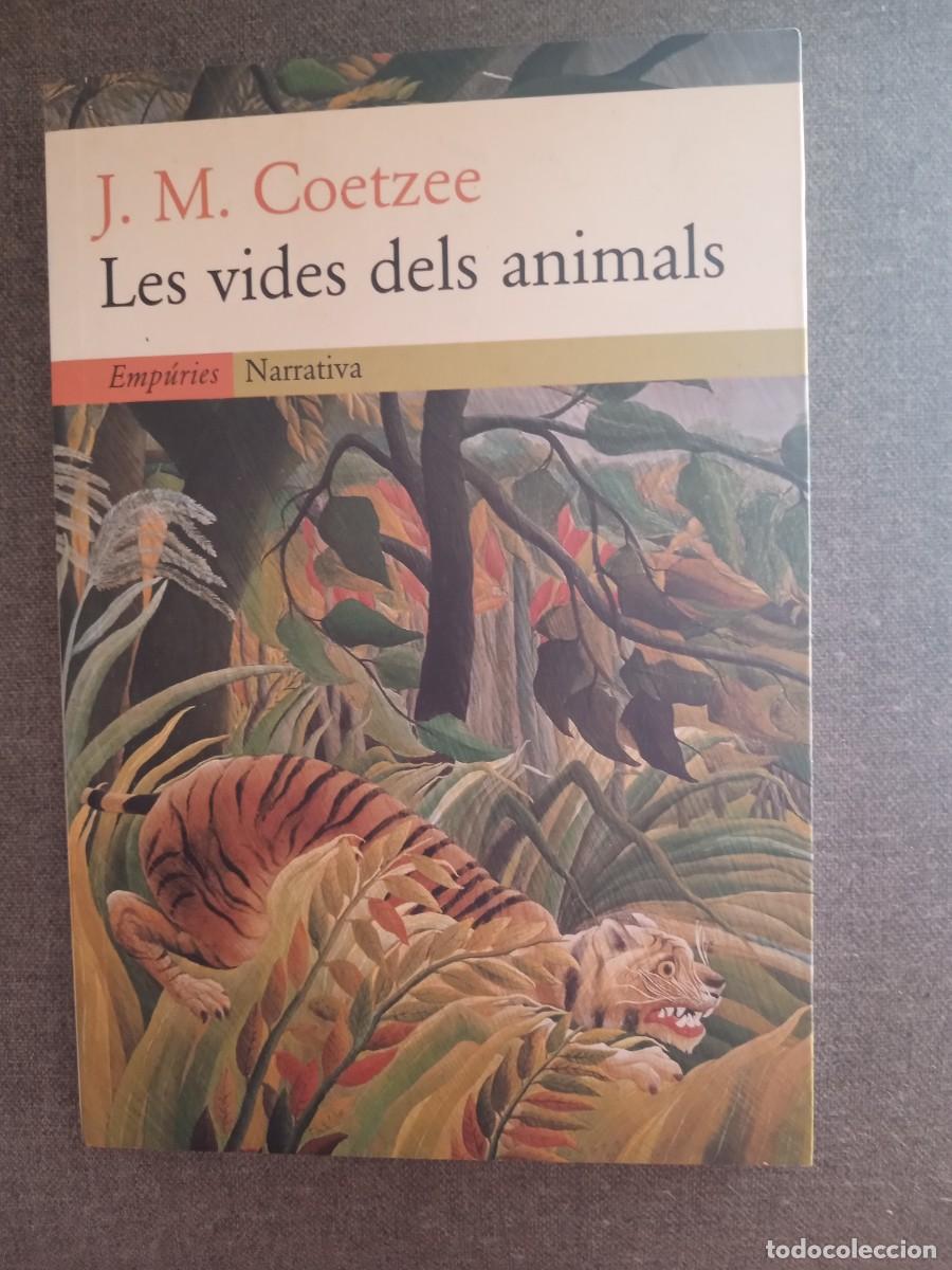 Libros: LES VIDES DELS ANIMALS, J. M. Coetzee - Foto 1