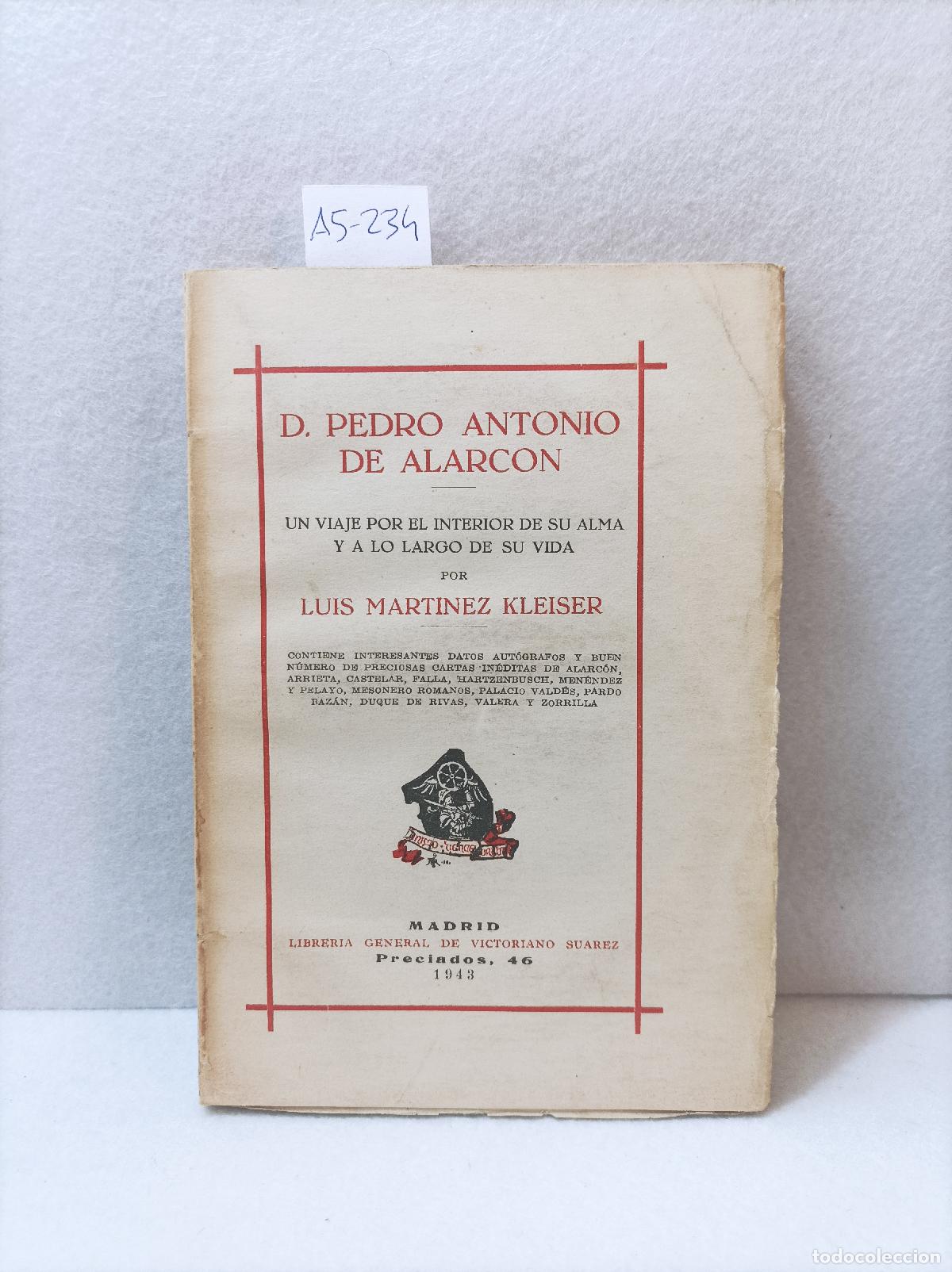 Libros: Mart&iacute;nez Kleiser, Luis: - D. Pedro Antonio de Alarc&oacute;n. - Foto 1