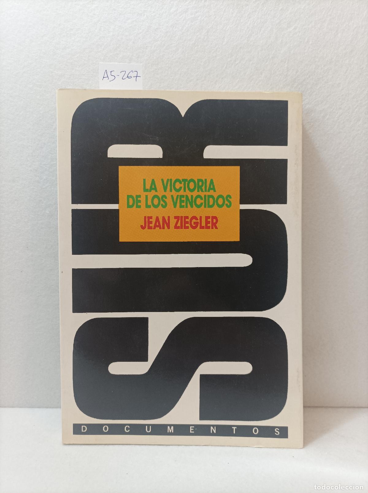 Libros: ZIEGLER, Jean: - La victoria de los vencidos. - Foto 1