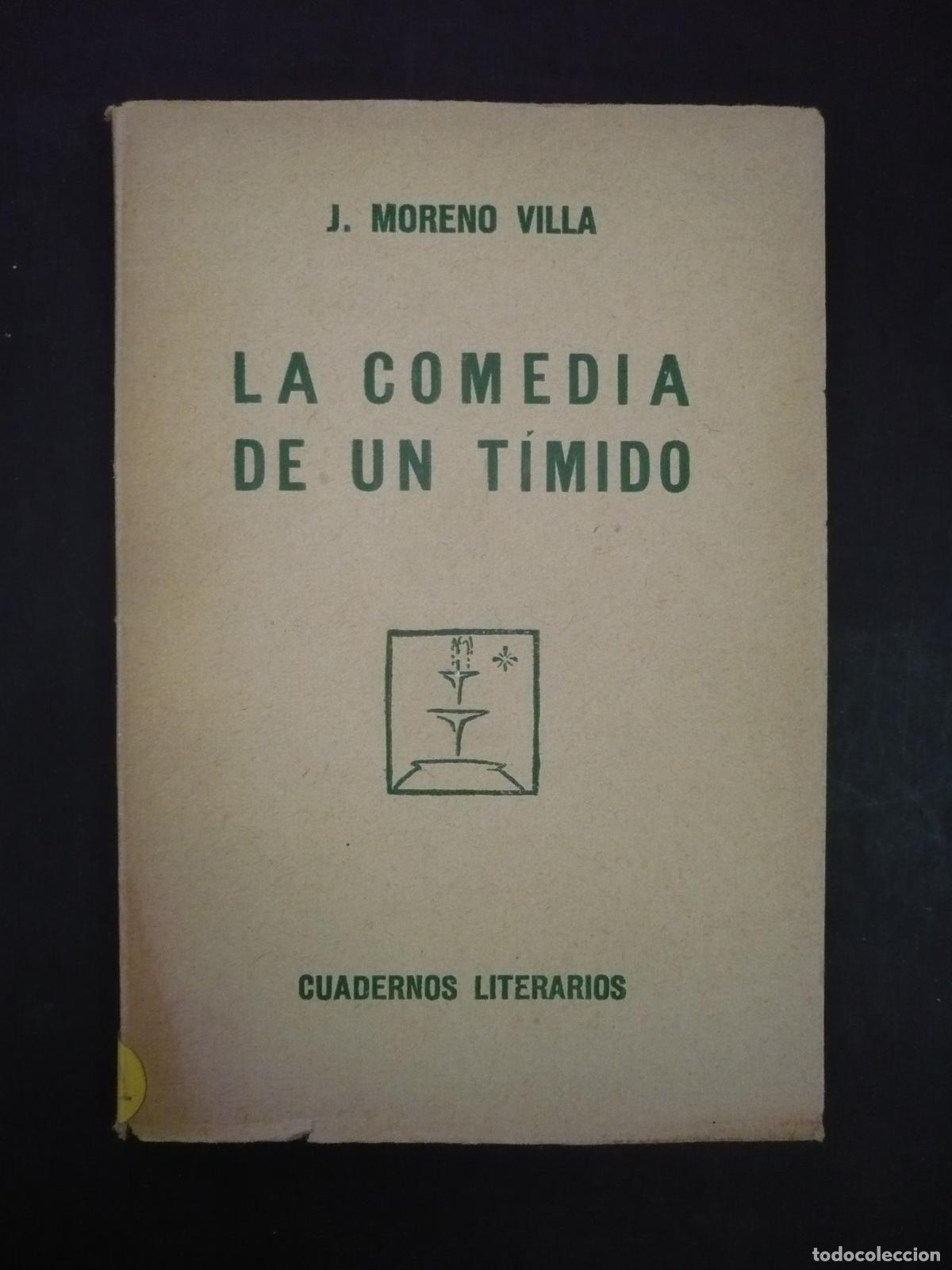 Libros: LA COMEDIA DE UN T&Iacute;MIDO. - MORENO VILLA, J. - Foto 1