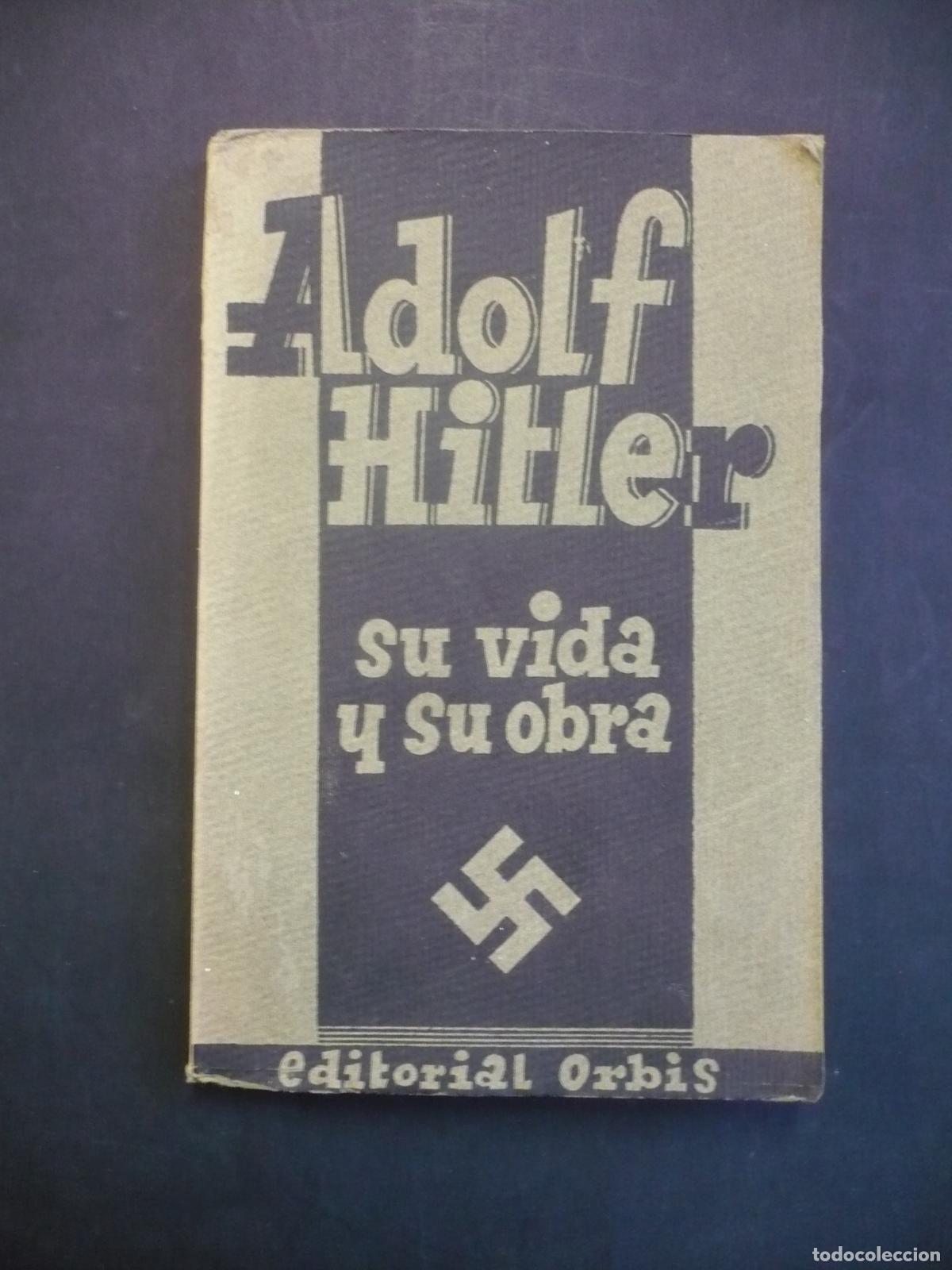 Libros: ADOLF HITLER. Su vida y su obra. - BEIER - LINHARDT, ERICH. - Foto 1
