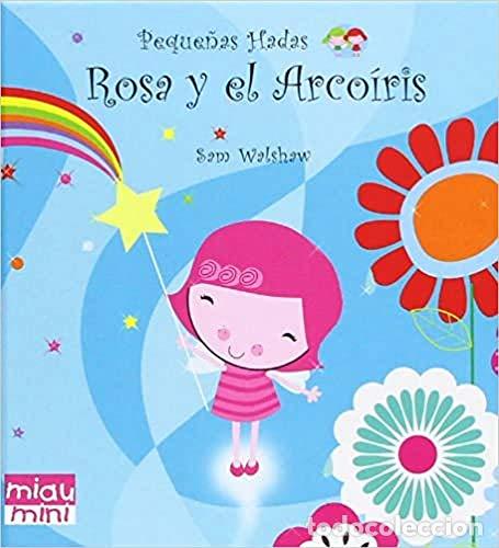 Libros: ROSA Y EL ARCOIRIS - WALSHAW, SAM - Foto 1