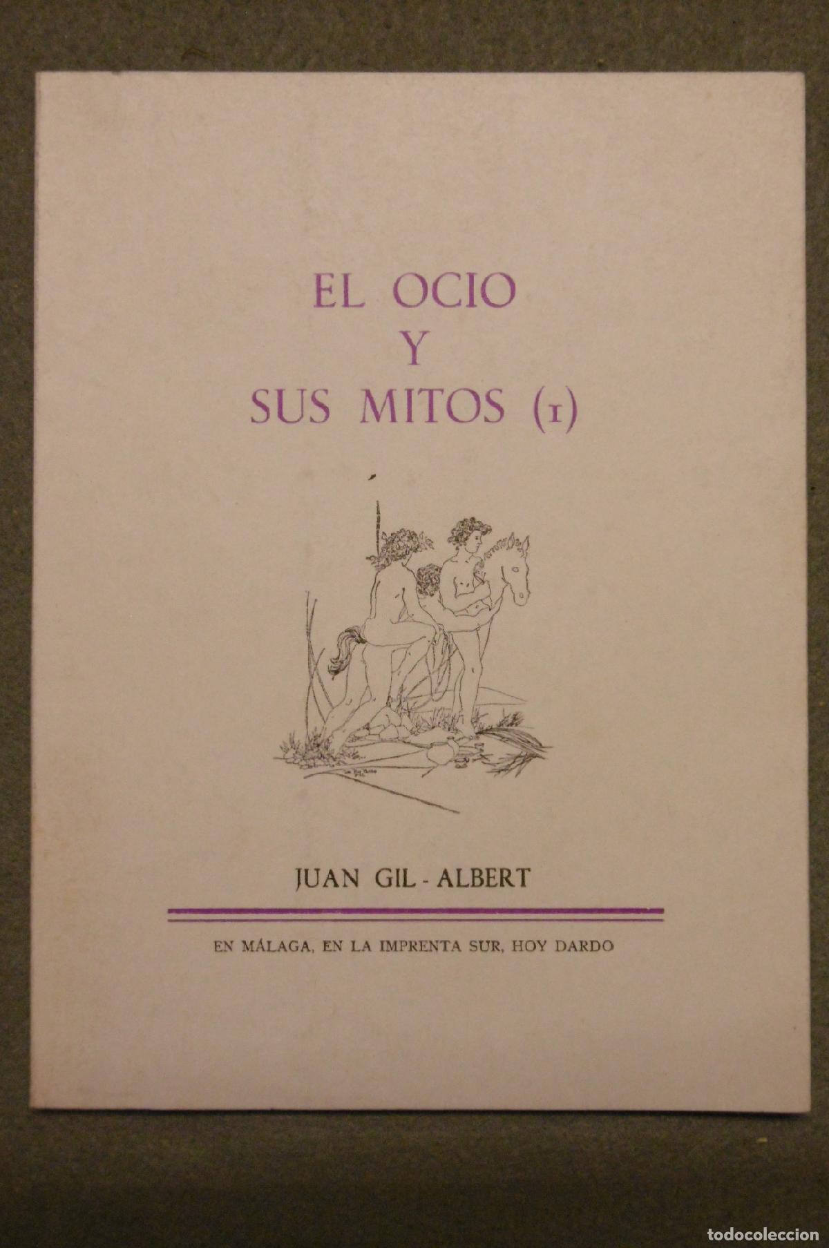 Libros: EL OCIO Y SUS MITOS (I). - GIL-ALBERT, JUAN. - Foto 1